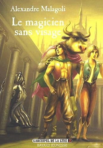 L'archipel De La Lyre Tome 2 : Le Magicien Sans Visage