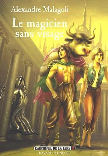 L'archipel De La Lyre Tome 2 : Le Magicien Sans Visage