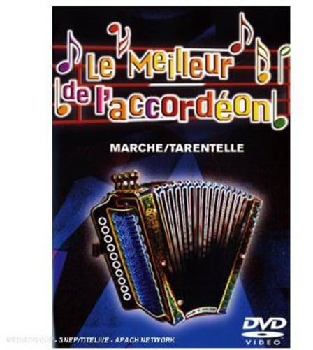 Le Meilleur De L'accordéon - Marche/Tarantelle