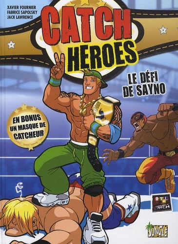 Catch Heroes - Tome 1 - Le Défi De Sanyo