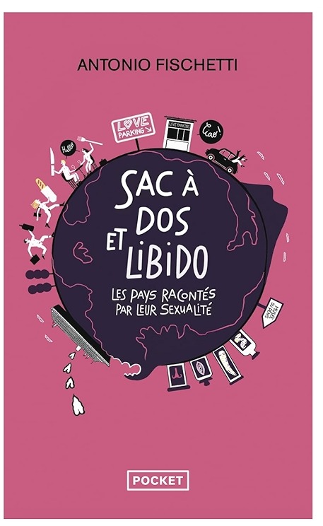 Sac à dos et libido - Antonio Fischetti - Pocket