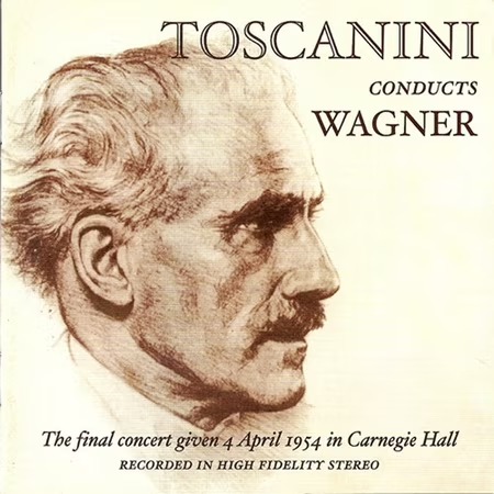 CD Toscanini Conducts Wagner - Final Concert 4 April 1954
