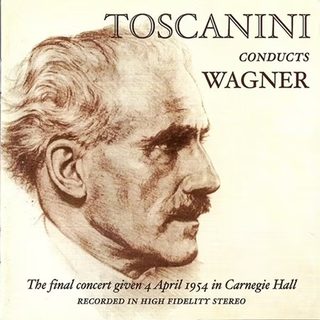 CD Toscanini Conducts Wagner - Final Concert 4 April 1954