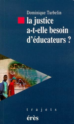 La Justice A-T-Elle Besoin D'educateurs ? De L'es À La Pjj