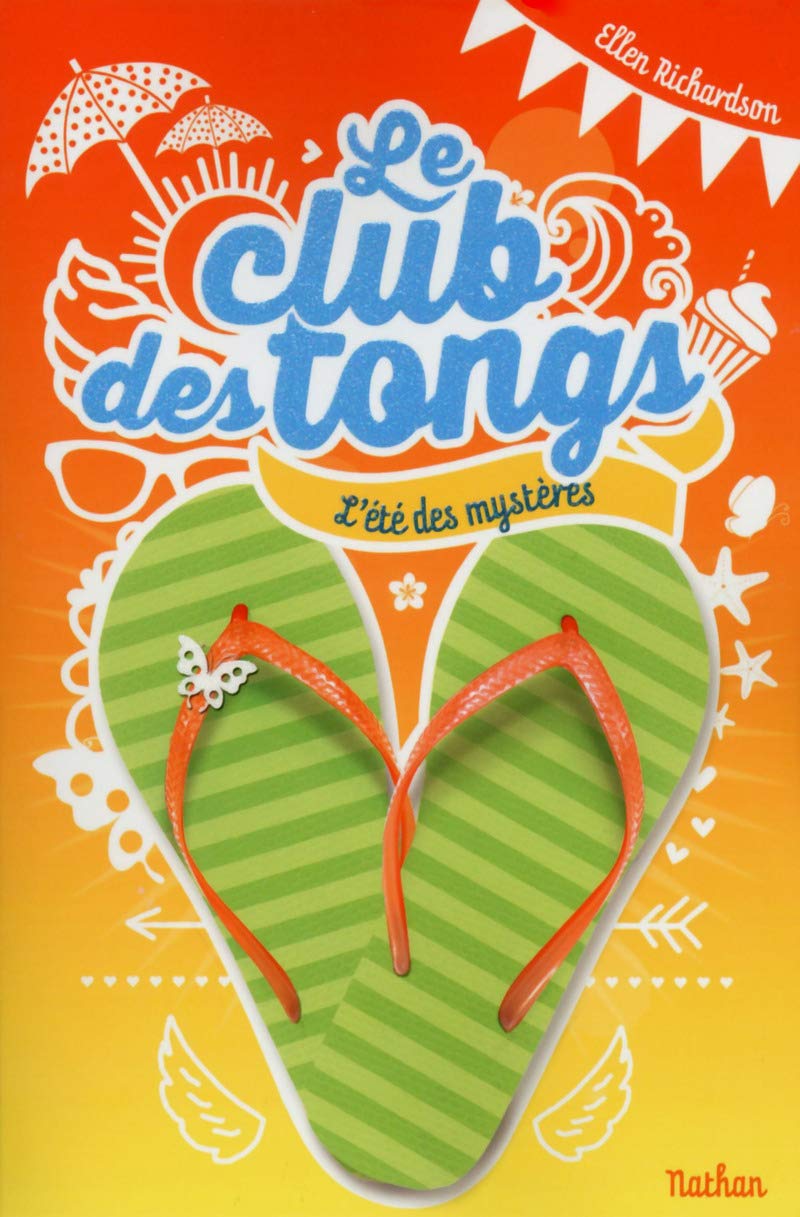 Le Club Des Tongs - Tome 1 - L'été Des Mystères