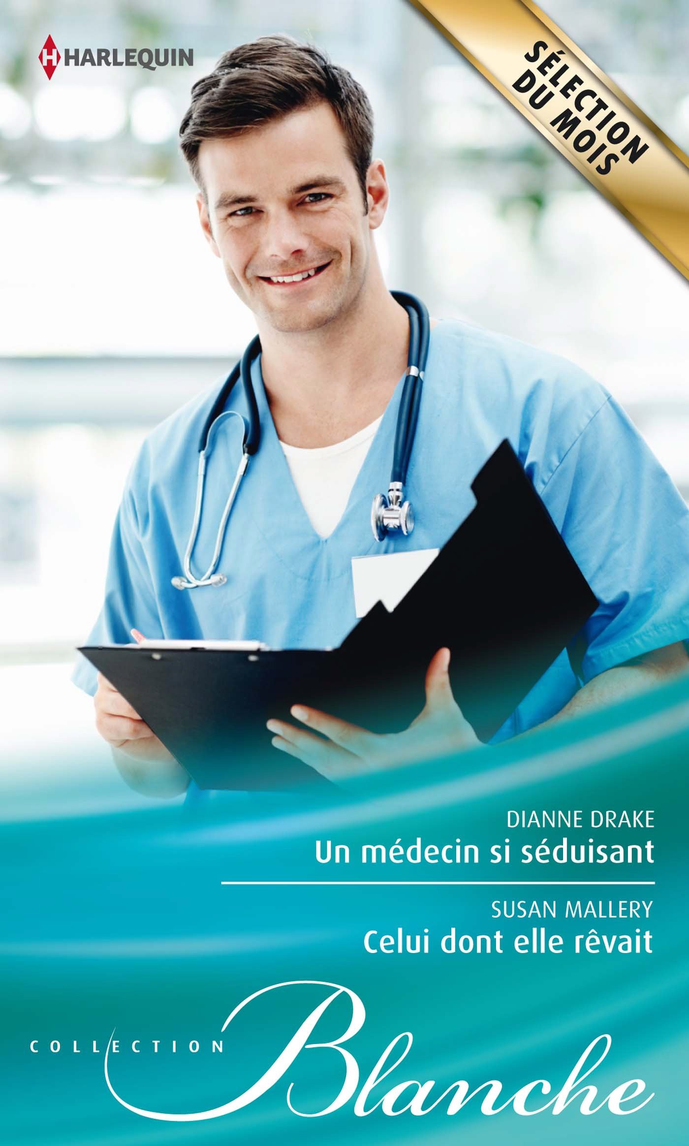 Un Médecin Si Séduisant - Celui Dont Elle Rêvait