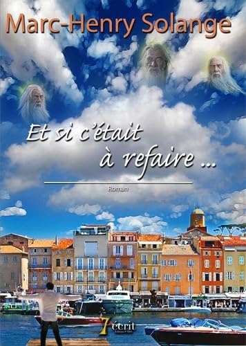 Et Si C'était À Refaire