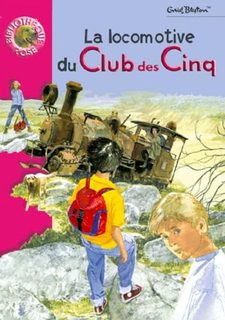 Le Club Des Cinq - La Locomotive Du Club Des Cinq