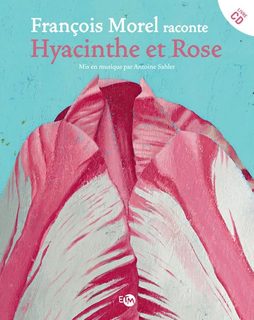 Hyacinthe Et Rose - (1 Cd Audio)