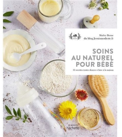 Soins au naturel pour bébé - Shirley Borne