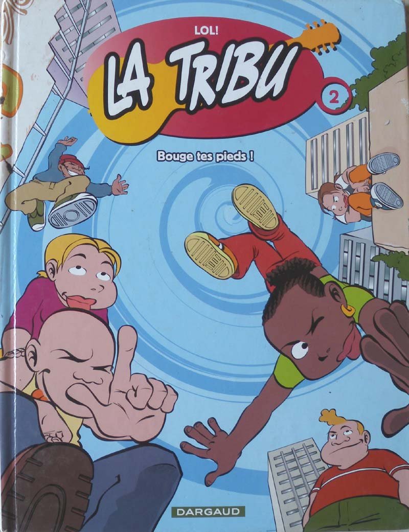 La Tribu Tome 2 - Bouge Tes Pieds !