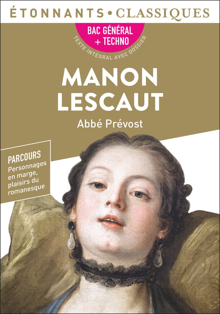 Manon Lescaut - Bac 2024 1re Générale Et Technologiques - Parcours : Personnage En Marge, Plaisir Du Romanesque