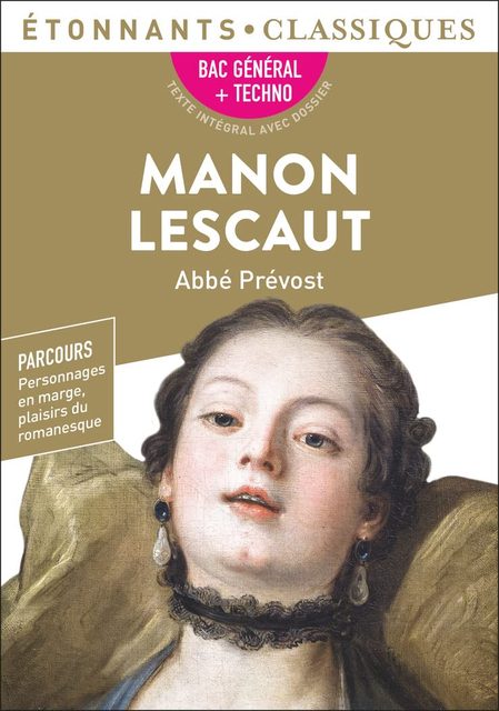 Manon Lescaut - Bac 2024 1re Générale Et Technologiques - Parcours : Personnage En Marge, Plaisir Du Romanesque