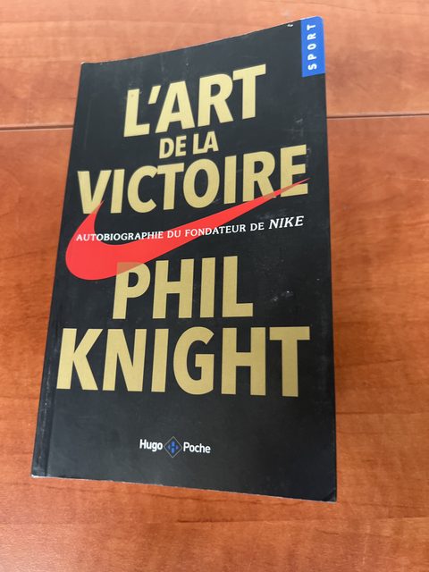 L'Art de la victoire - Autobiographie du fondateur de Nike - Phil Knight