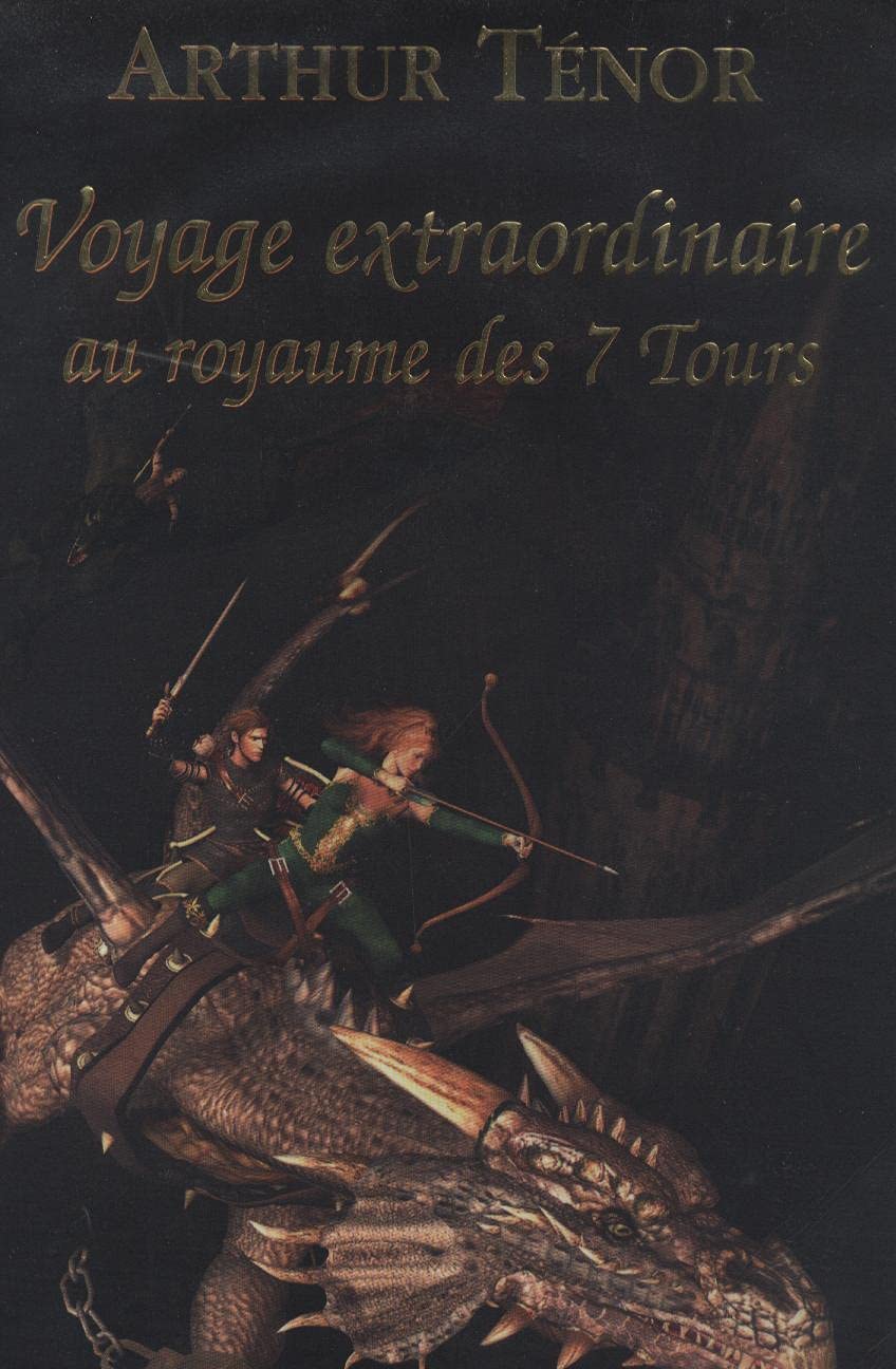Voyage Extraordinaire Au Royaume Des 7 Tours
