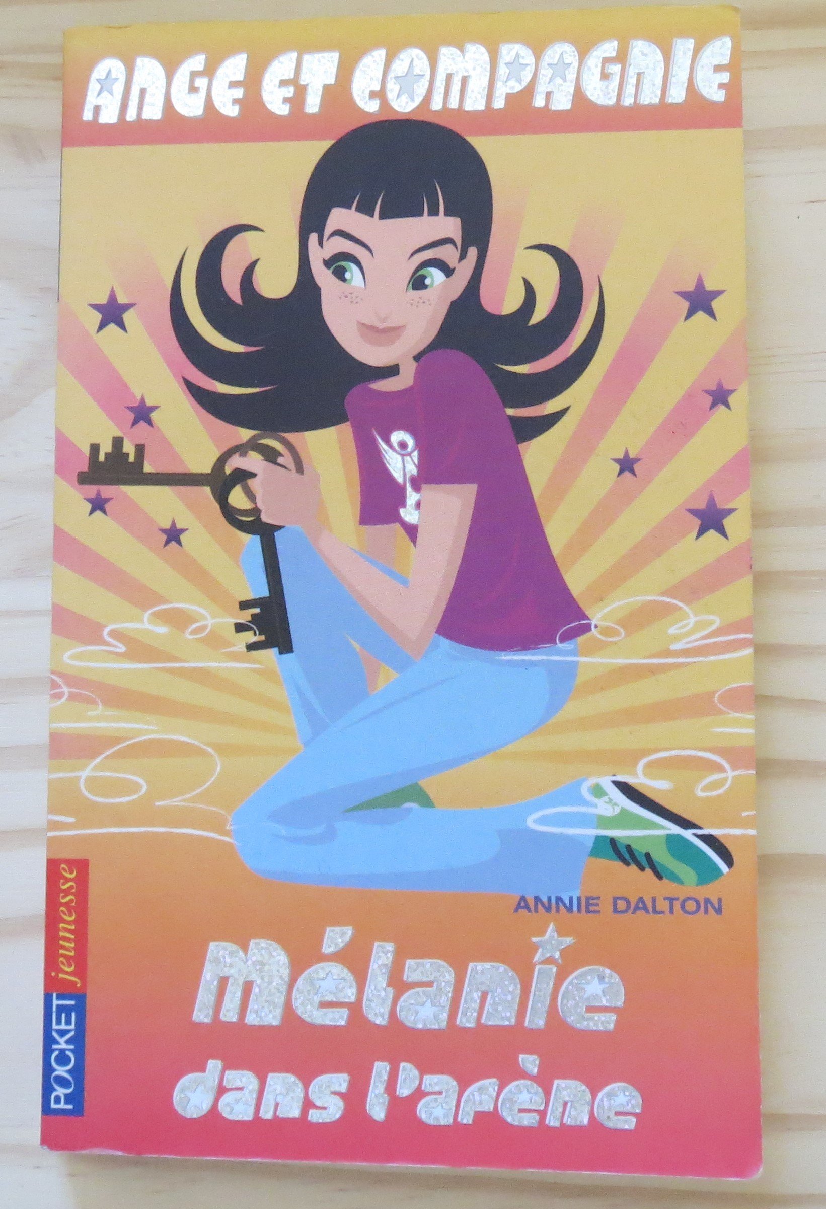 Ange Et Compagnie Tome 5 - Mélanie Dans L'arène