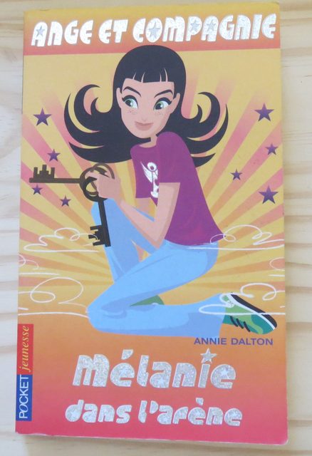 Ange Et Compagnie Tome 5 - Mélanie Dans L'arène