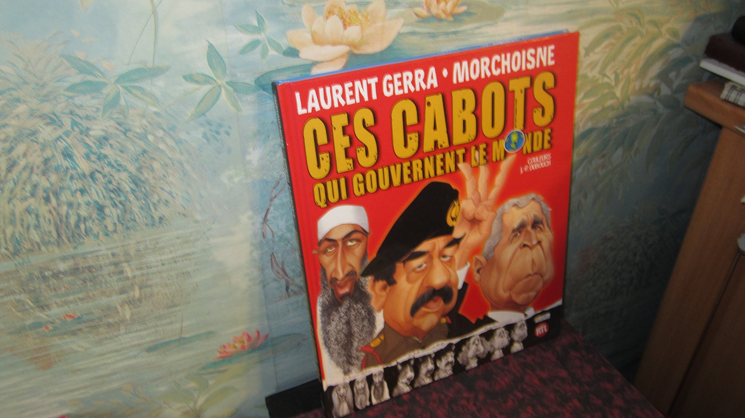 Ces Cabots Qui Gouvernent Le Monde