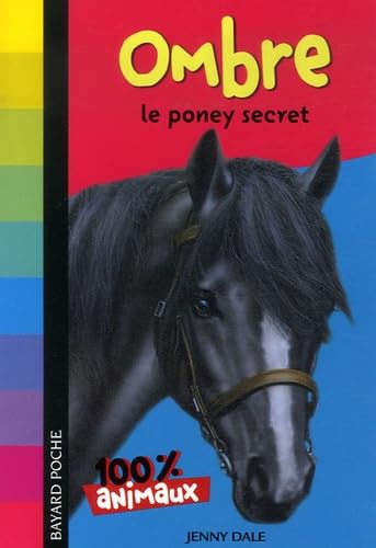 Mes Animaux Préférés - Ombre, Le Poney Secret