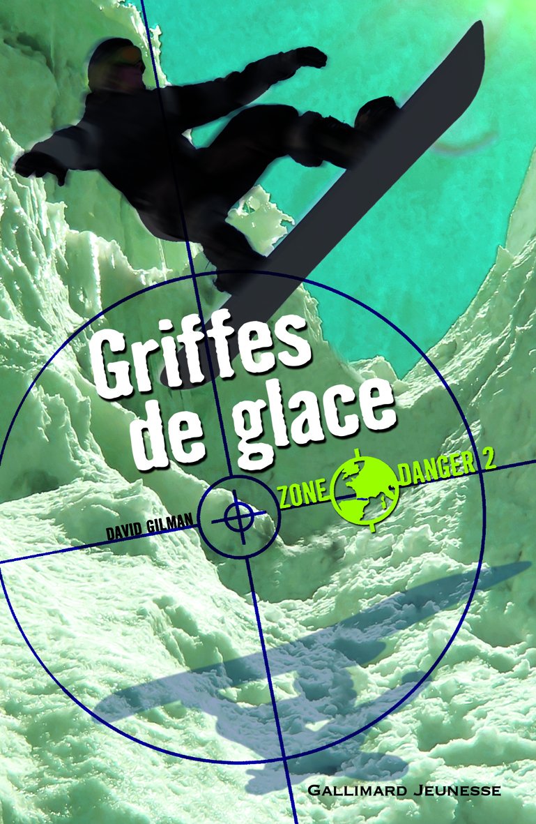 Zone Danger Tome 2 - Griffes De Glace