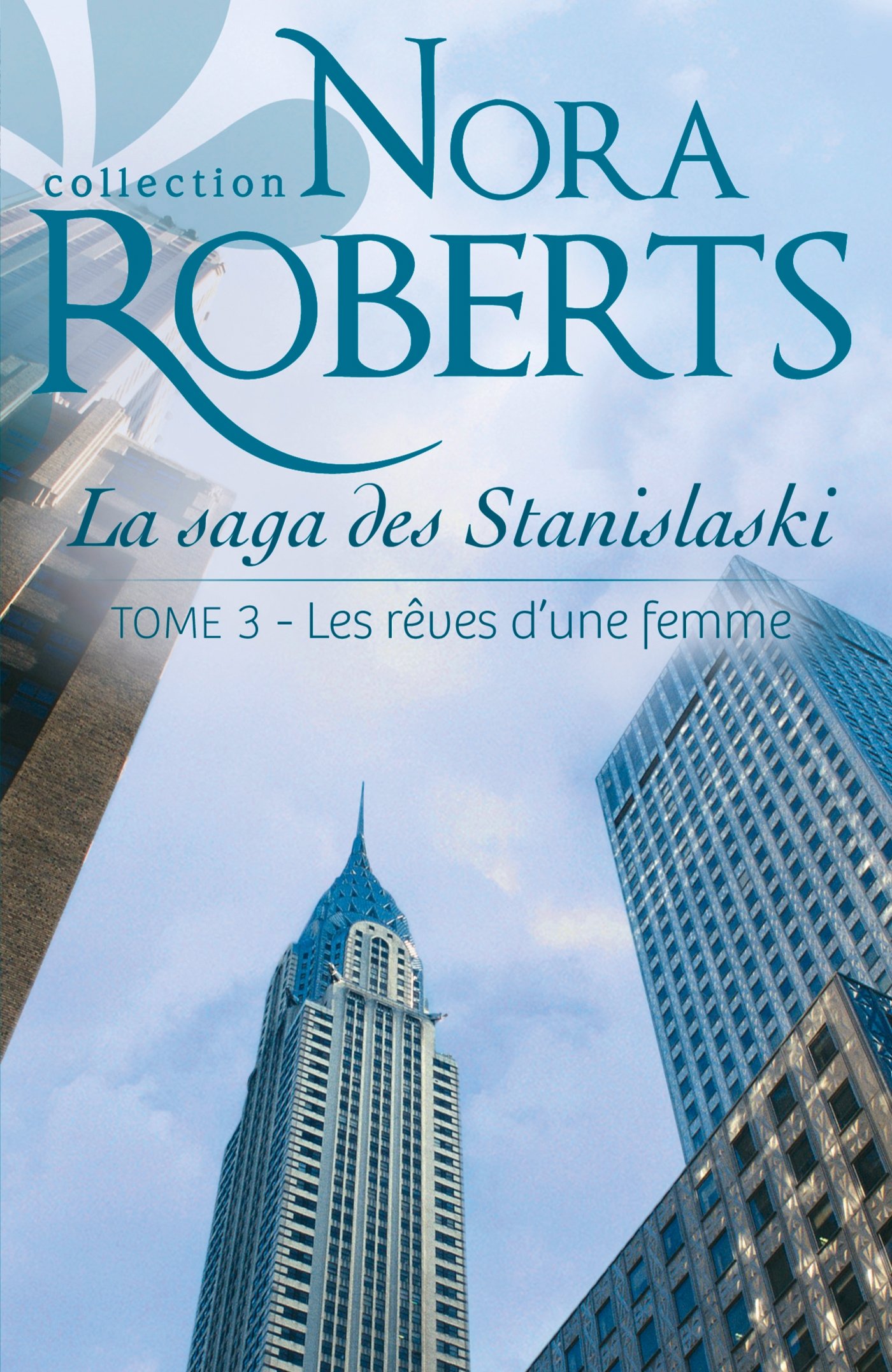 La Saga Des Stanislaski - Tome 3 - Les Rêves D'une Femme