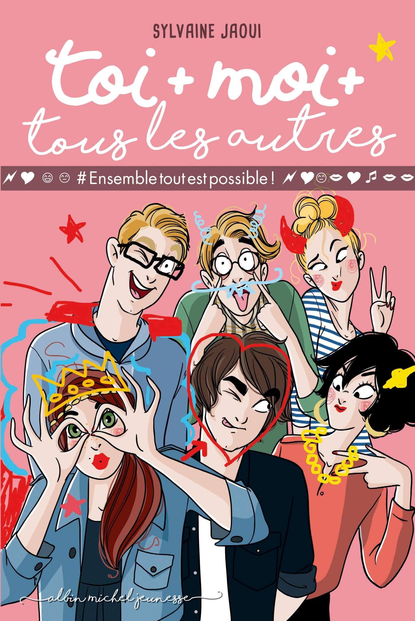 Toi + Moi + Tous Les Autres - Tome 2 - #Ensembletoutestpossible