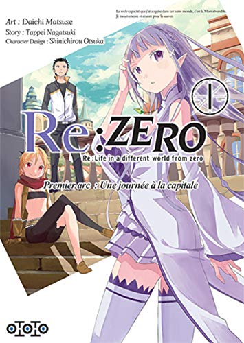 Re:Zero ? Premier Arc : Une Journée À La Capitale - Tome 1 :