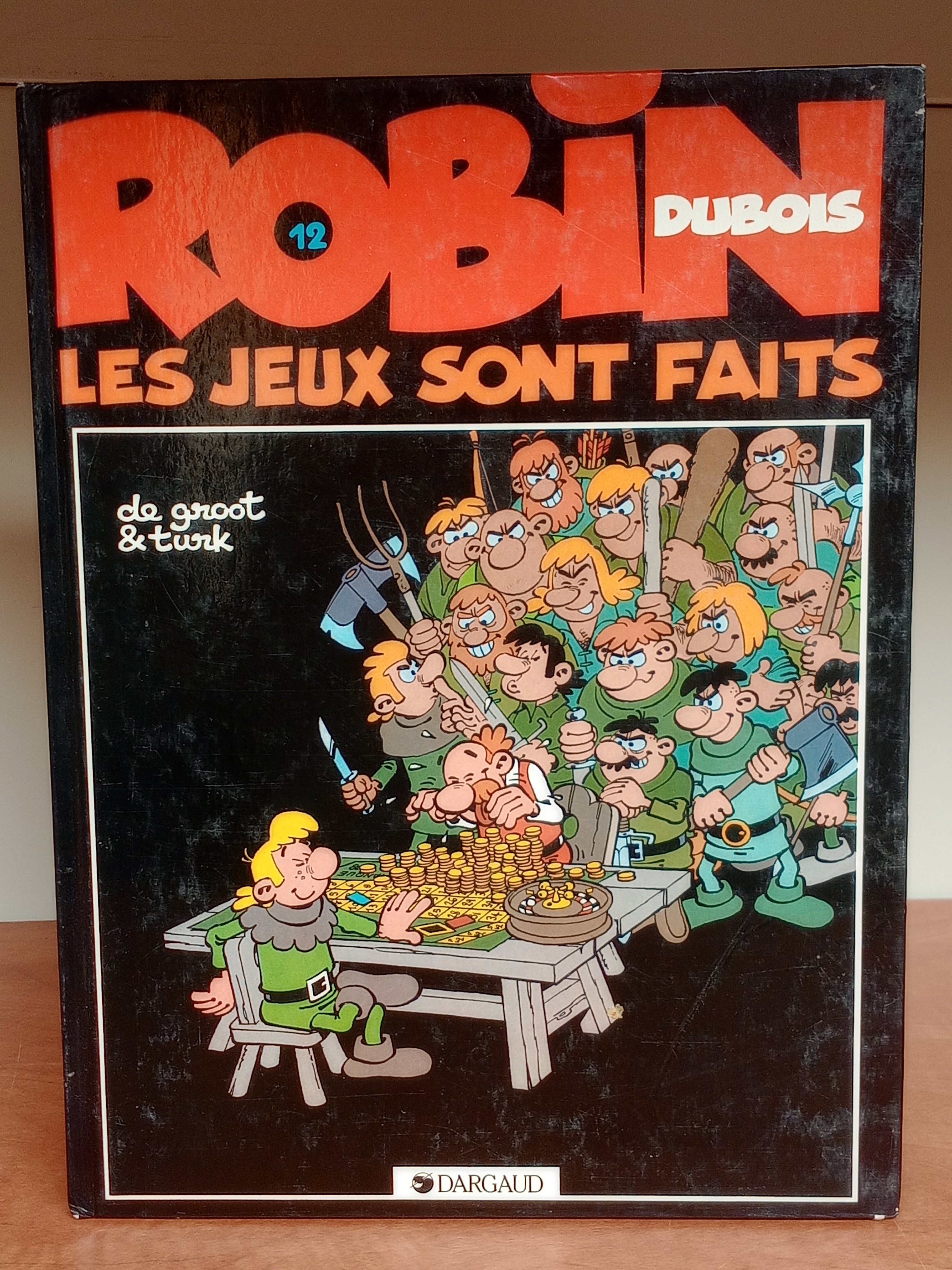 Robin Dubois tome 12 Les jeux sont faits BD Dargaud