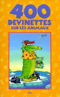 400 Devinettes Sur Les Animaux