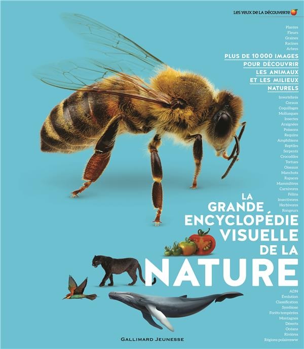 La grande encyclopédie visuelle de la nature Gallimard Jeunesse
