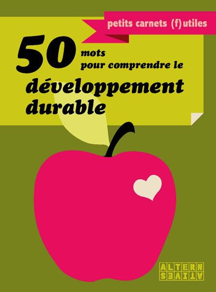 50 Mots Pour Comprendre Le Développement Durable