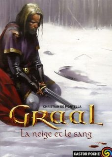 Graal - Tome 2 - La Neige Et Le Sang