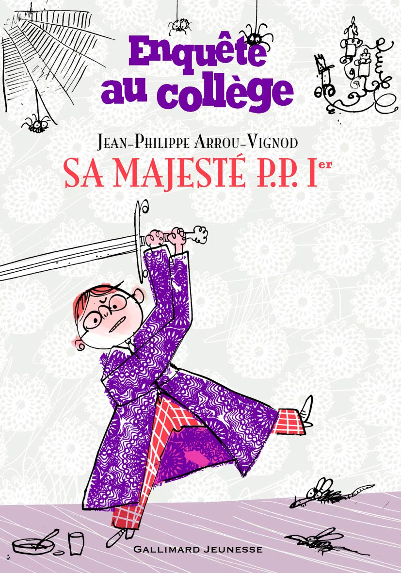 Enquête Au Collège - Tome 7 - Sa Majesté Pp 1er