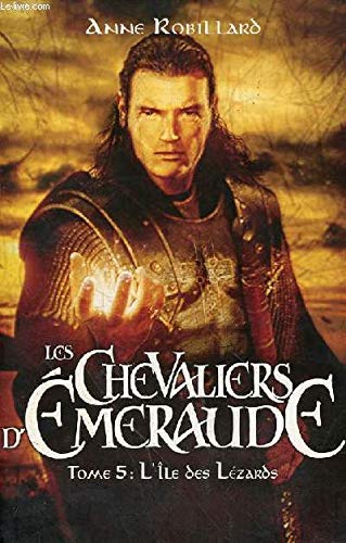 Les Chevaliers D'émeraude  - Tome 5 : L'île Des Lézards