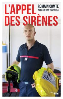 L'appel Des Sirènes - Vocation : Sapeur-Pompier