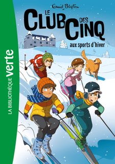 Le Club Des Cinq - Tome 9 - Le Club Des Cinq Aux Sports D'hiver