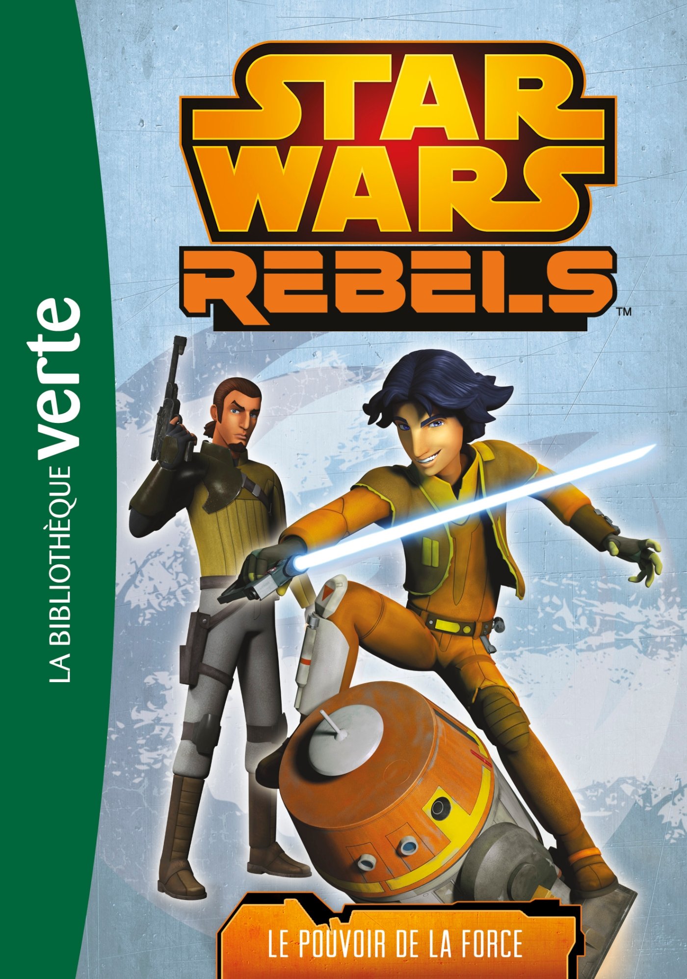Star Wars Rebels Tome 3 - Le Pouvoir De La Force