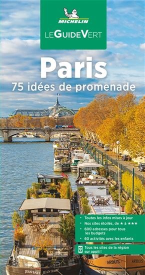 Guide Vert Paris 75 idées de promenade Michelin