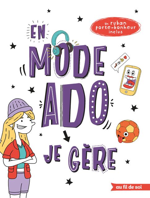 En Mode Ado, Je Gère - Fille - Avec Un Ruban Porte-Bonheur Inclus