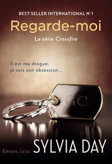Crossfire - Tome 2 - Regarde-Moi