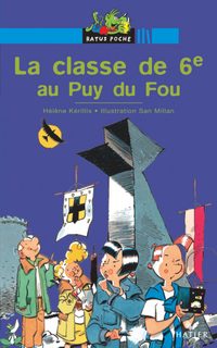La Classe De 6e Au Puy Du Fou