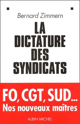 La Dictature Des Syndicats