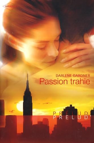Passion Trahie