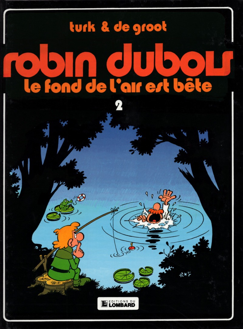 Robin Dubois tome 2 Le fond de l'air est bête