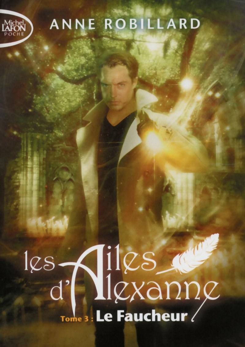 Les Ailes D'alexanne Tome 3 - Le Faucheur