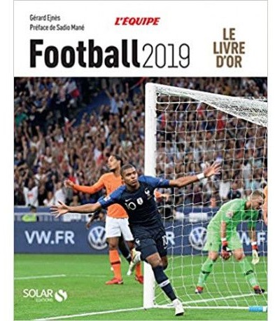 Le Livre d'or du Football 2019 Gérard Ejnès