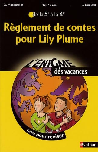 Règlement De Contes Pour Lily Plume - De La 5e À La 4e