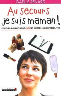 Au Secours, Je Suis Maman !