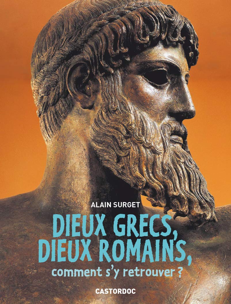 Dieux Grecs, Dieux Romains, Comment S'y Retrouver ?