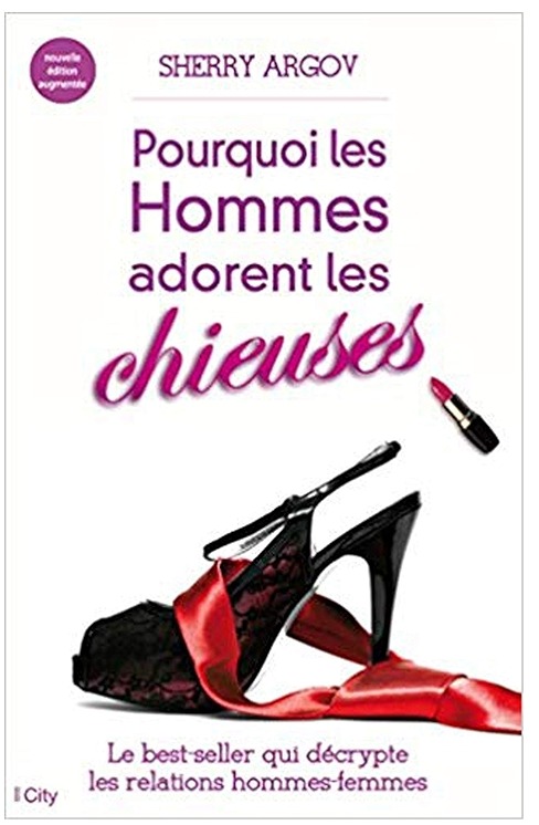Pourquoi les hommes adorent les chieuses - Sherry Argov